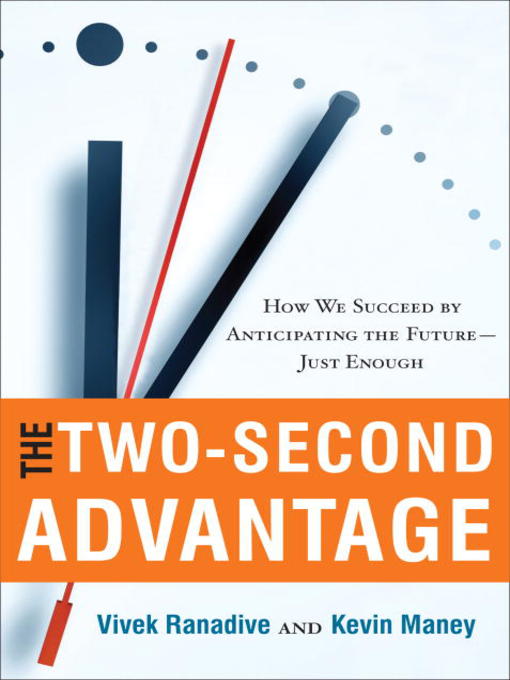 Title details for The Two-Second Advantage by Vivek Ranadive - Available